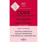 Code de l'entrée et du séjour des étrangers et du droit d'asile 2022, annoté et commenté 12ed