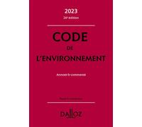 Code de l'environnement 2023 26ed - Annoté & commenté