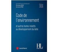Code de l'environnement 2025 Christian Huglo (Auteur), Corinne Lepage (Auteur)