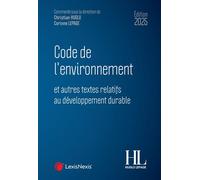 Code de l'environnement 2025 - Christian Huglo - LexisNexis - relié - Etude