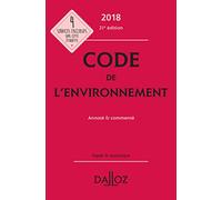 Code de l'environnement: Annoté & commenté