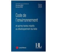 Code De L'environnement Et Autres Textes Relatifs Au Développement Durable - Edition 2025