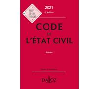 Code de l'état civil 2021, annoté 4ème édition - Collectif - Dalloz - relié - Etude