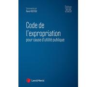 Code de l'expropriation 2025 - René Hostiou - LexisNexis - relié - Etude