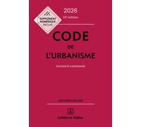Code de l'urbanisme 2026, annoté et commenté 35ème édition - Marie-Christine Mehl-Schouder - Dalloz - relié - Etude