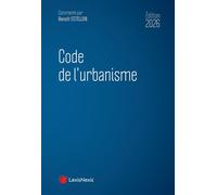 Code de l'urbanisme 2026 - Bernard Lamorlette - LexisNexis - relié - Manuel