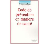 Code De Prevention En Matiere De Sante - Comment Se Proteger Des Nuisances