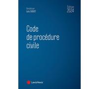 Code de procédure civile 2024 - Loïc Cadiet - LexisNexis - relié - Etude