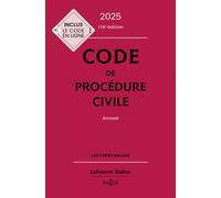 Code de procédure civile 2025, annoté. 116e éd.