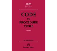 Code de procédure civile 2026, annoté. 117e éd.