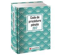 CODE DE PROCEDURE PENALE 2017 JAQUETTE GRAPHIK EMERAUDE: VERSION EBOOK INCLUSE