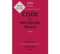 Code de procédure pénale 2025, annoté Coralie Ambroise-Castérot (Auteur), Pascal Beauvais (Auteur), Maud Léna (Auteur)