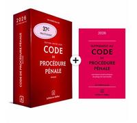 Code de procédure pénale 2026 annoté. Édition limitée. 67e éd. + Supplément "loi narcotrafic" inclus 67ème édition - Coralie Ambroise-Castérot - Dalloz - broché - Etude
