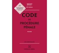 Code de procédure pénale 2027, annoté 68e éd.