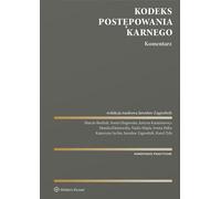 Code de procédure pénale Commentaire Jaros³aw Zagrodnik, Marcin Burdzik, Justyna KaraŸniewicz, Iwona Palka, Karol ¯y³a, Nadia Majda, Son (Buch auf Polnisch)