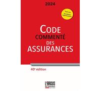 Code des assurances 2024, commenté - Collectif - Argus De L'assurance - broché - Guide