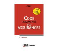 Code des assurances 2027, commenté - Anne Pélissier - Argus De L'assurance - broché - Manuel