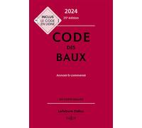 Code des baux 2024 35ed - Annoté et commenté 35ème édition - Nicolas Damas - Dalloz - relié - Etude