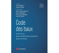 Code des baux 2025 - Béatrice Vial-Pedroletti - LexisNexis - relié - Etude