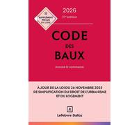 Code des baux 2026, Annoté et commenté 37ème édition - Nicolas Damas - Dalloz - relié - Etude