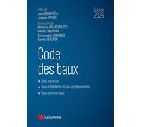 Code des baux 2026 - Béatrice Vial-Pedroletti - LexisNexis - relié - Etude