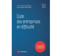 Code des entreprises en difficulté 2025 - Corinne Saint-Alary-Houin - LexisNexis - relié - Etude