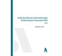 Code des Normes Internationales d'Information Financière IFRS 2026 - Raimondo Lo Russo - Anthemis - broché - Manuel
