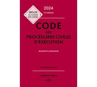 Code des procédures civiles d'exécution 2024 12ed - Annoté et commenté 12ème édition - Anne Leborgne - Dalloz - relié - Etude