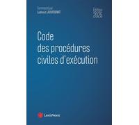 Code des procédures civiles d'exécution 2025 - Ludovic Lauvergnat - LexisNexis - relié - Etude