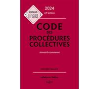 Code des procédures collectives 2024, annoté & commenté. 22e éd.. - Alain Lienhard - Dalloz - relié - Etude