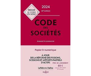 Code des sociétés 2024 40ed - Annoté et commenté