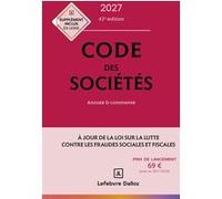 Code des sociétés 2027, annoté et commenté François B. (Auteur), Pascal Pisoni (Auteur), Julien Delvallée (Auteur), Alain Lienhard (Auteur)