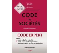 Code Des Sociétés - Annoté & Commenté - Edition 2026