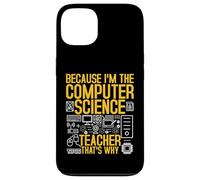 Code des technologies de l'information I'm The Computer Science Teacher Coque pour iPhone 13