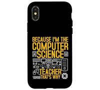 Code des technologies de l'information I'm The Computer Science Teacher Coque pour iPhone X/XS