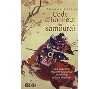Code d'honneur du samouraï: Une traduction moderne du Bushido Shoshinshû de Taïra Shigésuké