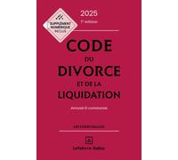 Code du divorce et de la liquidation 2026, annoté et commenté. 7e éd.