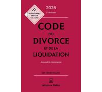 Code du divorce et de la liquidation 2026, annoté et commenté 7ème édition - Jérôme Casey - Dalloz - relié - Etude