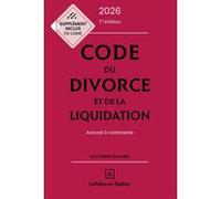 Code du divorce et de la liquidation 2026, annoté et commenté Jérôme Casey (Auteur)