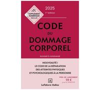 Code Du Dommage Corporel - Annoté & Commenté