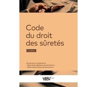 Code du droit des sûretés: Recueil annoté