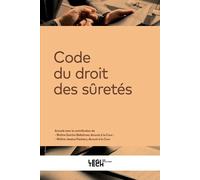 Code du droit des sûretés Recueil annoté - Samira Bellahmer - Legitech - broché - Etude