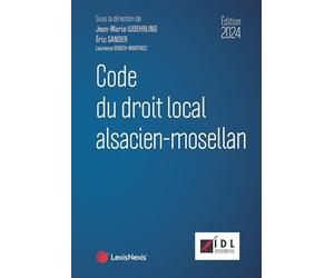 Code du droit local alsacien-mosellan 2024