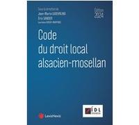 Code du droit local alsacien-mosellan 2024 Jean-Marie Woehrling (Auteur), Eric Sander (Auteur)