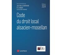 Code du droit local alsacien-mosellan 2024 - Jean-Marie Woehrling - LexisNexis - relié - Etude