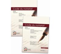 Code Du Notariat - Annoté Et À Jour Au 1er Janvier 2025