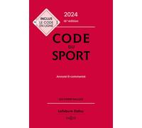 Code du sport 2024, annoté et commenté 16ème édition - Collectif - Dalloz - relié - Etude