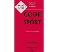 Code du sport 2024, annoté et commenté. 16e éd.