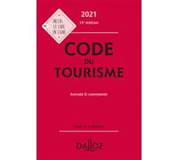 Code du tourisme 2021, annoté et commenté 15ème édition - Collectif - Dalloz - relié - Etude