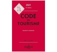 Code Du Tourisme - Annoté & Commenté - Code Dalloz 2021